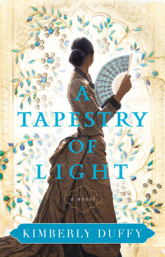 A Tapestry Of Light Kimberly Duffy