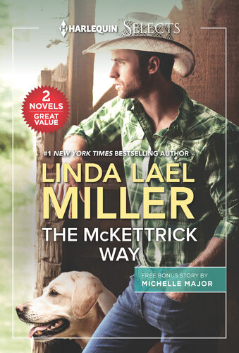 The Mckettrick Way And A Baby And A Betrothal Linda Lael Miller