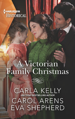 A Victorian Family Christmas Carla Kelly Carol Arens Eva Shepherd