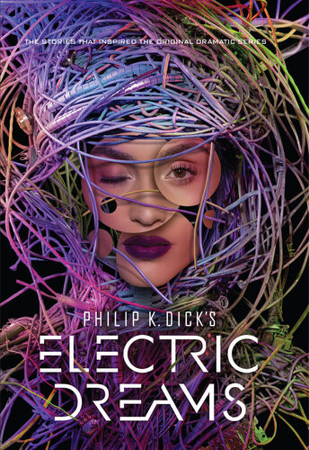 Philip K Dicks Electric Dreams Philip K Dick