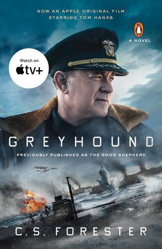 Greyhound Movie Tiein A Novel C S Forester