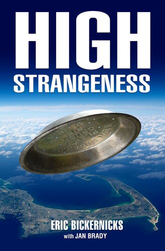 High Strangeness Eric Bickernicks Jan Brady