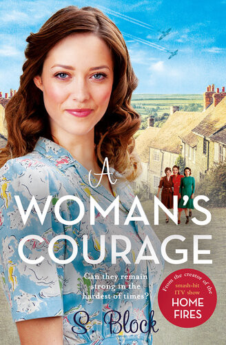 A Womans Courage The Perfect Heartwarming Wartime Saga S Block