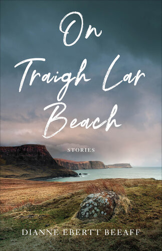 Ontraighlar Beach Stories Dianne Ebertt Beeaff