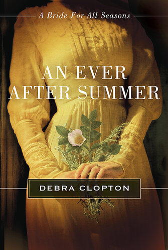 An Ever After Summer A Bride For All Seasons Novella Debra Clopton