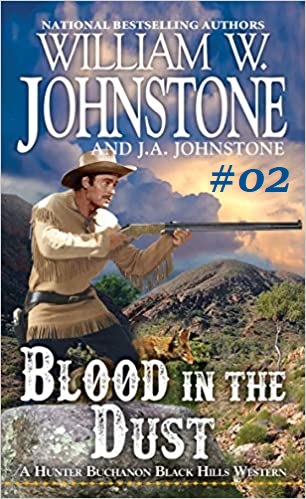 Hunter Buchanon 02 Blood In The Dust William W Johnstone J A Johnstone