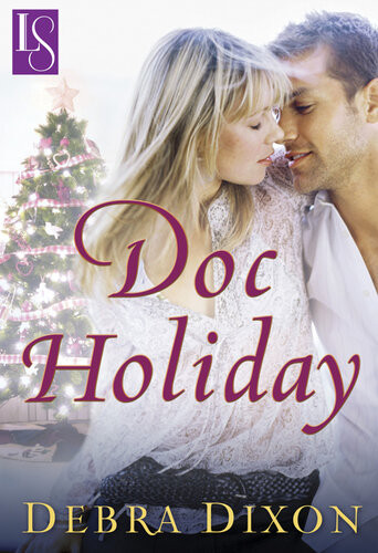 Doc Holiday A Loveswept Classic Romance Debra Dixon