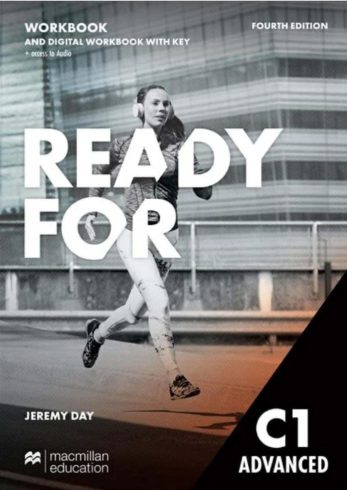 Ready For C1 Advanced Workbook With Key 4th Edition Jeremy Day