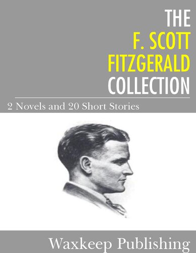 The F Scott Fitzgerald Collection 2 Novels And 20 Short Stories F Scott Fitzgerald