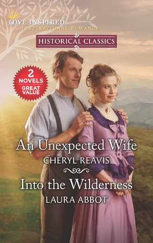 An Unexpected Wife Into The Wilderness Cheryl Reavis Laura Abbot