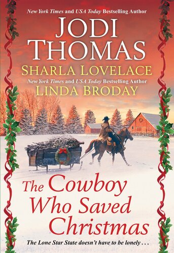 The Cowboy Who Saved Christmas Jodi Thomas Sharla Lovelace Linda Broday