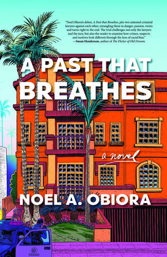 A Past That Breathes Noel Obiora