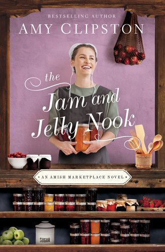 The Jam And Jelly Nook Amy Clipston