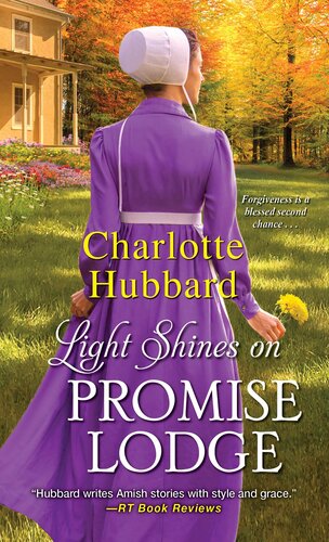 Light Shines On Promise Lodge A Second Chance Amish Romance Charlotte Hubbard
