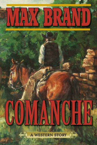 Comanche Max Brand