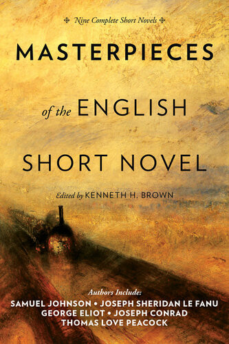 Masterpieces Of The English Short Novel Nine Complete Short Novels Kenneth H Brown