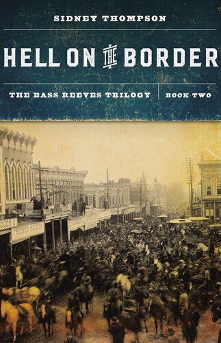 Hell On The Border Sidney Thompson