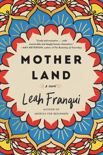 Mother Land A Novel Leah Franqui