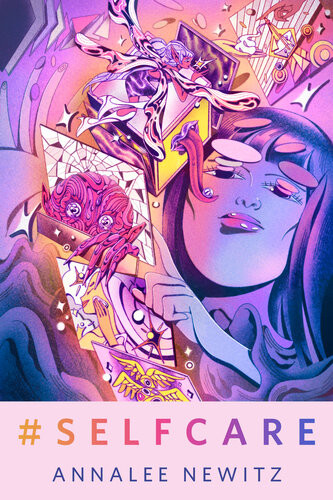 Selfcare A Torcom Original Annalee Newitz