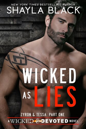 Wicked As Lies Zyron Tessa Part One 1st Shayla Black