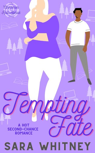 Tempting Fate A Hot Secondchance Romance Sara Whitney