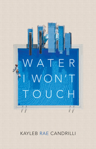 Water I Wont Touch Kayleb Rae Candrilli