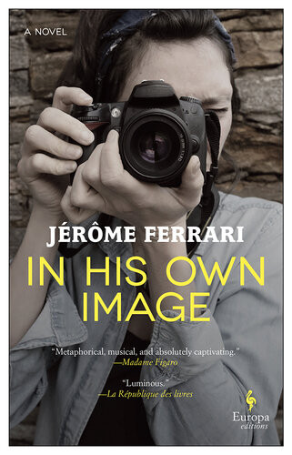 In His Own Image Jrme Ferrari