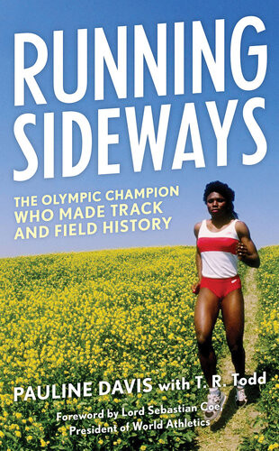 Running Sideways The Olympic Champion Who Made Track And Field History Pauline Davis
