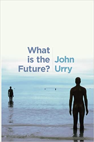 What Is The Future John Urry