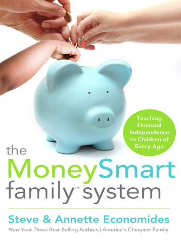 The Moneysmart Family System Teaching Financial Independence To Children Of Every Age Steve Economides