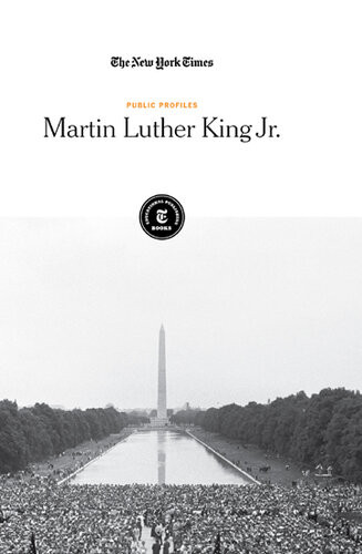 Martin Luther King Jr The New York Times Editorial Staff
