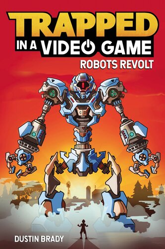 Robots Revolt Dustin Brady