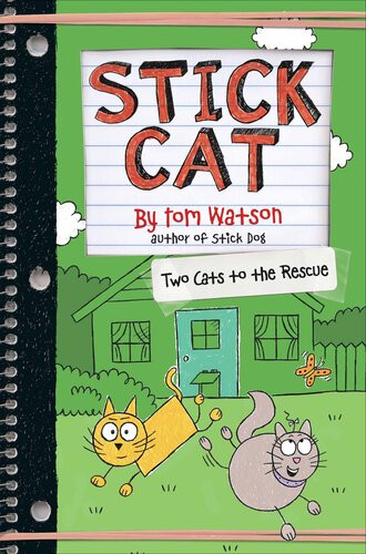 Stick Cat Two Cats To The Rescue Tom Watson