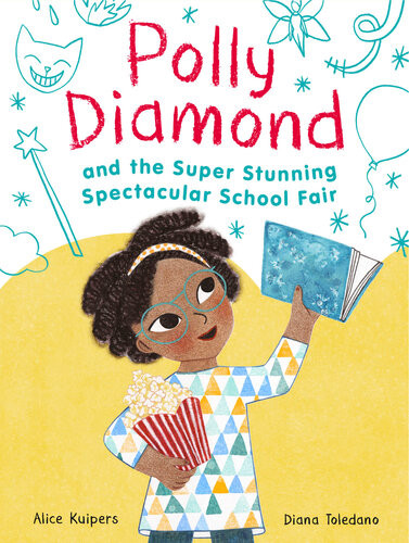Polly Diamond And The Super Stunning Spectacular School Fair Alice Kuipers