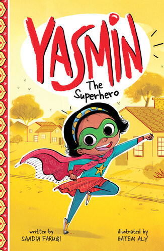 Yasmin The Superhero Saadia Faruqi
