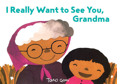 I Really Want To See You Grandma Taro Gomi