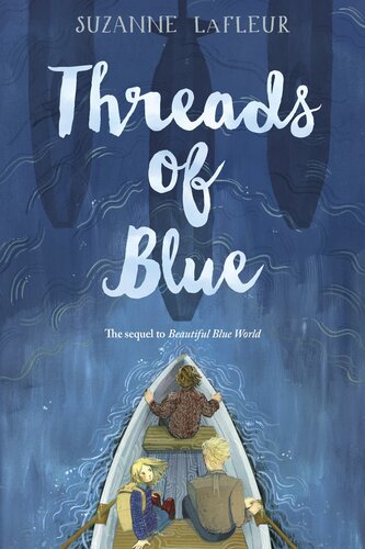 Threads Of Blue Suzanne Lafleur