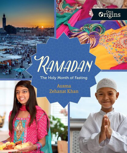 Ramadan The Holy Month Of Fasting Ausma Zehanat Khan