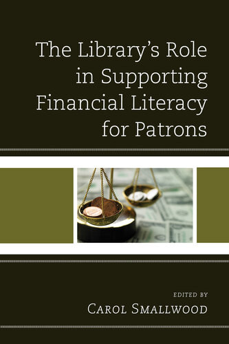 The Librarys Role In Supporting Financial Literacy For Patrons Carol Smallwood