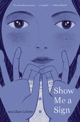 Show Me A Sign Ann Clare Lezotte
