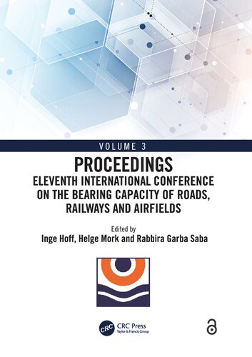 Eleventh International Conference On The Bearing Capacity Of Roads Railways And Airfields Volume 3 Inge Hoff