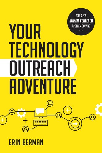 Your Technology Outreach Adventure Tools For Humancentered Problem Solving Erin Berman