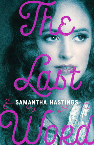 The Last Word Samantha Hastings