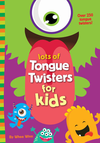 Lots Of Tongue Twisters For Kids Whee Winn