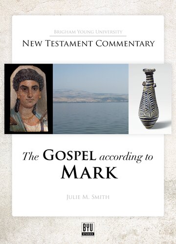 The Gospel According To Mark Julie M Smith