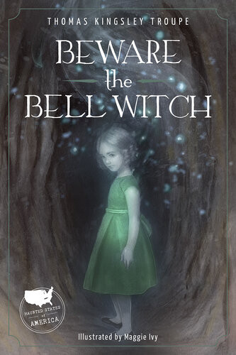 Beware The Bell Witch Thomas Kingsley Troupe