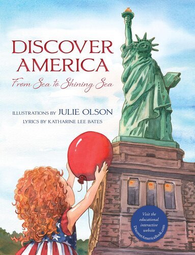 Discover America From Sea To Shining Sea Julie Olson