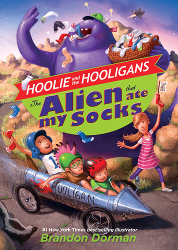 The Alien That Ate My Socks Brandon Dorman