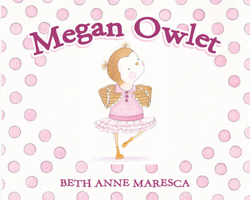 Megan Owlet Beth Anne Maresca