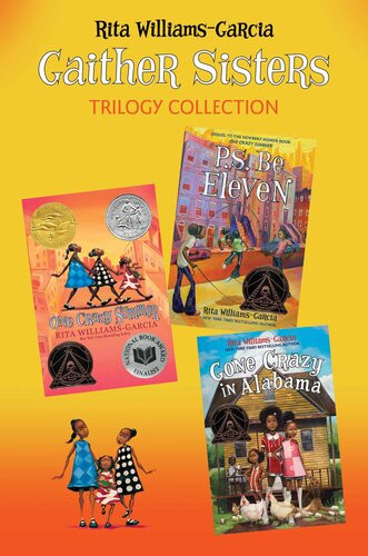 Gaither Sisters Trilogy Collection One Crazy Summer Ps Be Eleven Gone Crazy In Alabama Rita Williamsgarcia